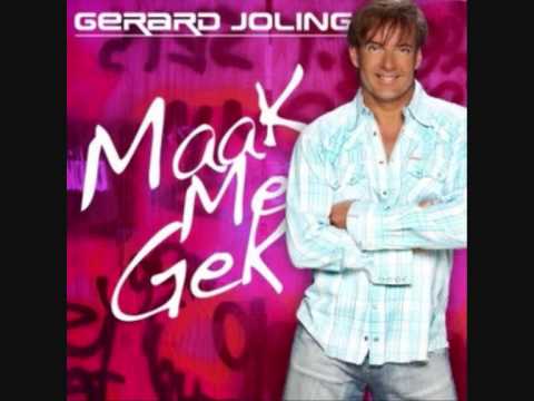 Gerard Joling – Maak Me Gek